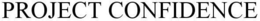 PROJECT CONFIDENCE trademark