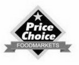 PRICE CHOICE FOODMARKETS trademark