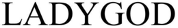 LADYGOD trademark