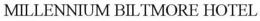 MILLENNIUM BILTMORE HOTEL trademark