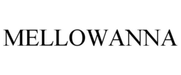 MELLOWANNA trademark