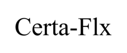 CERTA-FLX trademark