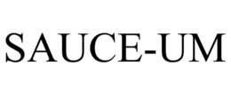 SAUCE-UM trademark