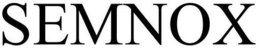 SEMNOX trademark