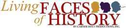 LIVING FACES OF HISTORY BY GARNER HOLT PRODUCTIONS, INC. trademark