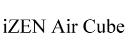 IZEN AIR CUBE trademark