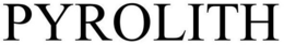 PYROLITH trademark