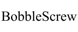 BOBBLESCREW trademark
