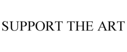 SUPPORT THE ART trademark