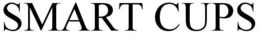 SMART CUPS trademark