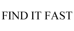 FIND IT FAST trademark