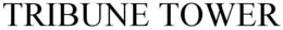 TRIBUNE TOWER trademark