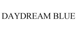 DAYDREAM BLUE trademark