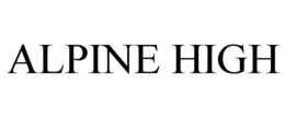 ALPINE HIGH trademark