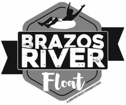 BRAZOS RIVER FLOAT A GREATER WACO CHAMBER EVENT trademark