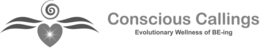 CONSCIOUS CALLINGS EVOLUTIONARY WELLNESS OF BE-ING trademark