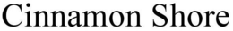 CINNAMON SHORE trademark