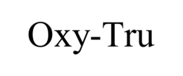OXY-TRU trademark