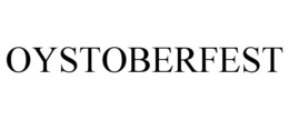 OYSTOBERFEST trademark