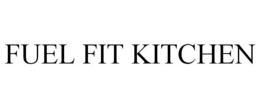 FUEL FIT KITCHEN trademark