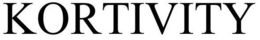 KORTIVITY trademark
