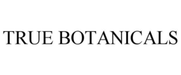 TRUE BOTANICALS trademark