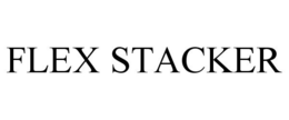 FLEX STACKER trademark