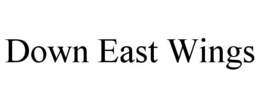 DOWN EAST WINGS trademark