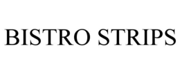 BISTRO STRIPS trademark