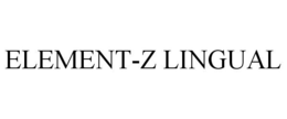 ELEMENT-Z LINGUAL trademark
