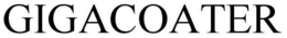 GIGACOATER trademark