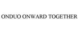 ONDUO ONWARD TOGETHER trademark
