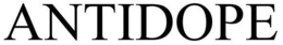 ANTIDOPE trademark
