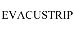 EVACUSTRIP trademark