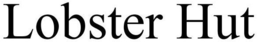LOBSTER HUT trademark