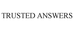 TRUSTED ANSWERS trademark