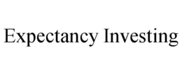 EXPECTANCY INVESTING trademark