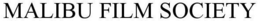 MALIBU FILM SOCIETY trademark
