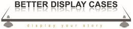 BETTER DISPLAY CASES DISPLAY YOUR STORY trademark