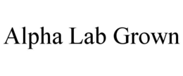 ALPHA LAB GROWN trademark