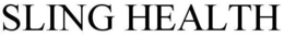 SLING HEALTH trademark