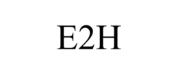 E2H trademark