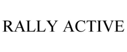 RALLY ACTIVE trademark