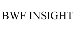BWF INSIGHT trademark
