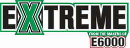 EXTREME FROM THE MAKERS OF E6000 trademark