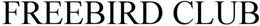 FREEBIRD CLUB trademark