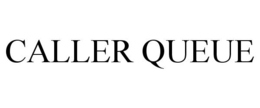 CALLER QUEUE trademark