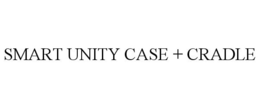 SMART UNITY CASE + CRADLE trademark