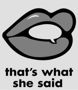 THAT'S WHAT SHE SAID trademark