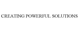 CREATING POWERFUL SOLUTIONS trademark